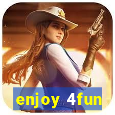 enjoy 4fun